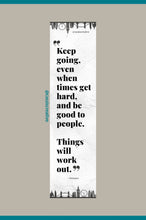 Load image into Gallery viewer, Keep Going Inspirational & Motivational Positive Bookmark Handmade For Men, Women & Teens