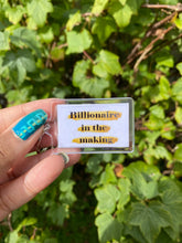 Load image into Gallery viewer, Billionaire In The Making Keychain Keyring