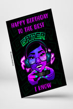 Load image into Gallery viewer, Happy Birthday To The Best Gamer I Know Greeting Card For Girls And Women