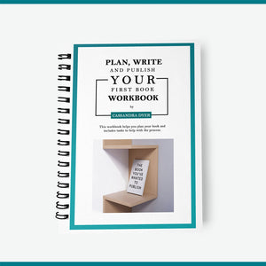 Plan, Write and Publish Your First Book Workbook